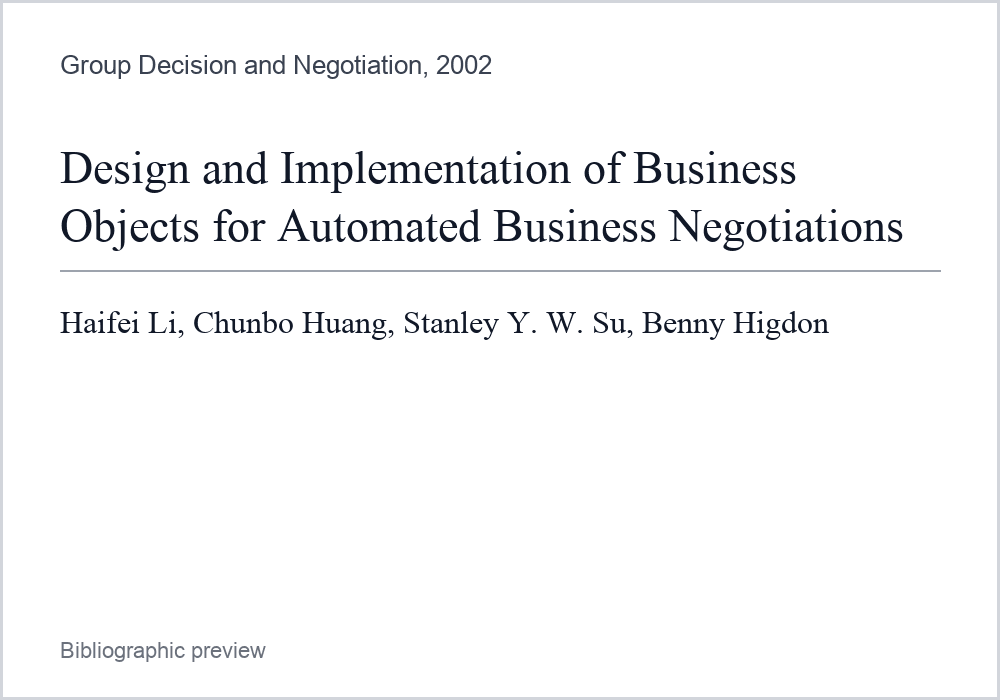 Bibliographic preview for Design and Implementation of Business Objects for Automated Business Negotiations