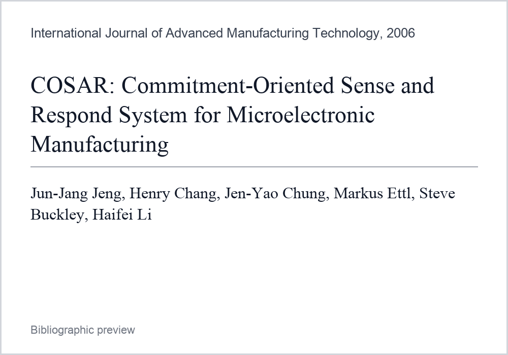 Bibliographic preview for COSAR: Commitment-Oriented Sense and Respond System for Microelectronic Manufacturing