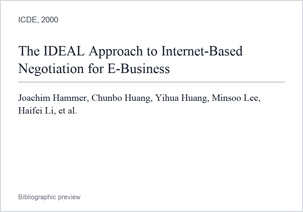 Bibliographic preview for The IDEAL Approach to Internet-Based Negotiation for E-Business